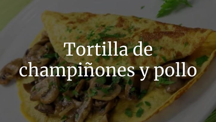 Tortilla de champiñones y pollo