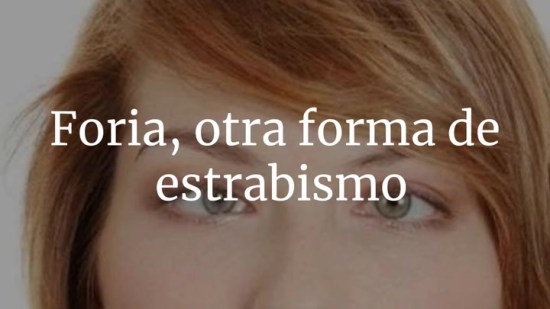 Foria, otra forma de estrabismo