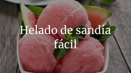 Helado de sandía fácil