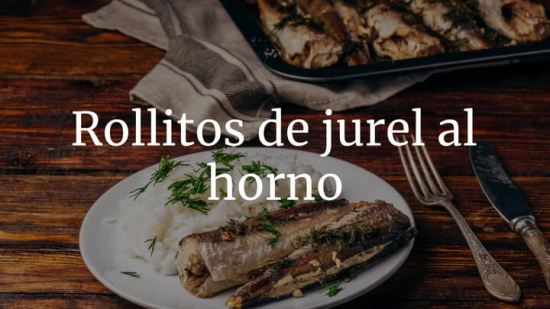 Rollitos de jurel al horno