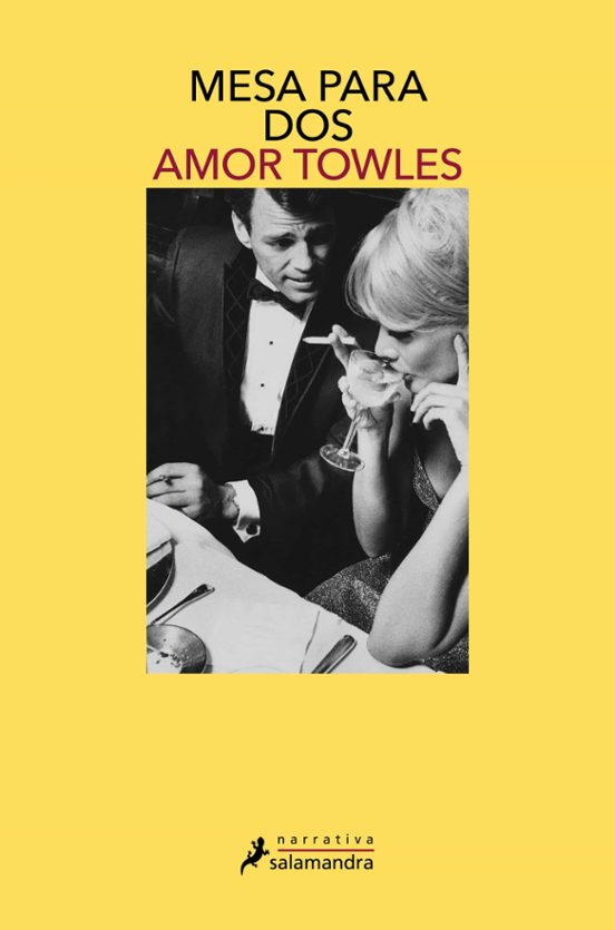 'Mesa para dos' de Amor Towles y otros nuevos libros para sumar a tu biblioteca